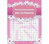 Parole Intrecciate per la Nonna: Libro di Puzzle con Soluzioni _ Stampa Grande