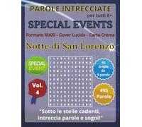 Parole Intrecciate - Special Events - Notte di San Lorenzo - per tutti (13+): Giochi educativi per celebrare feste, ricorrenze e momenti speciali… con la mente! 495 parole.
