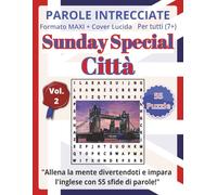 Parole Intrecciate "Sunday Special" in Inglese (7+) - Città: Impara l’inglese divertendoti con puzzle di parole intrecciate stimolanti per tutte le età (7+)