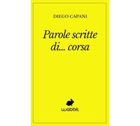 Parole scritte di... corsa