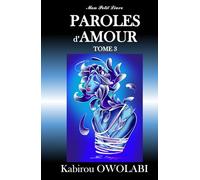 Paroles d'amour Tome 3 (MINI Recueil de poésie)