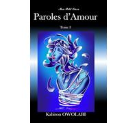 Paroles d'amour Tome 3 (MINI Recueil de poésie)