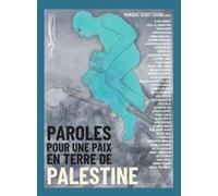 Paroles pour une paix en terre de Palestine