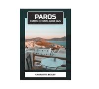 PAROS COMPLETE TRAVEL GUIDE 2026