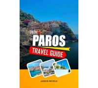 PAROS TRAVEL GUIDE 2026: PAROS TRAVEL GUIDE 2026