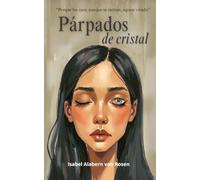Párpados de cristal (Colección Suspense e Intriga Psicológica)