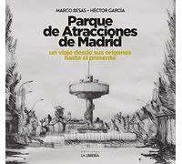 Parque de Atracciones de Madrid (HISTORIAS DE MADRID)