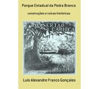Parque Estadual Da Pedra Branca (ebook)