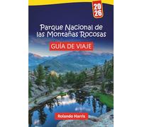 Parque Nacional de las Montañas Rocosas GUÍA DE VIAJE 2026: Las mejores cosas que hacer, rutas de senderismo, observación de vida silvestre y consejos de viaje para explorar el país de las maravillas de las montañas de Colorado