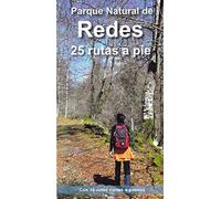 PARQUE NATURAL DE REDES. 25 RUTAS A PIE: Con 16 rutas cortas o paseos (GUIAS VIAJE)