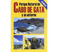 Parque Natural del Cabo de Gata y su entorno (EDICIONES EL SENDERISTA)