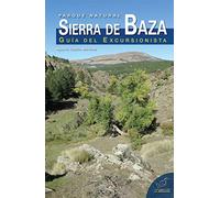 PARQUE NATURAL SIERRA DE BAZA GUIA DE EXCURSIONISTA
