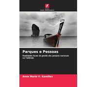 Parques e Pessoas: Realidades locais da gestão dos parques nacionais na Tailândia