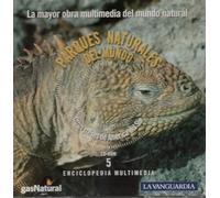 , - Parques Naturales del Mundo, Enciclopedia Multimedia Vol. 5 Colección La Vanguardia