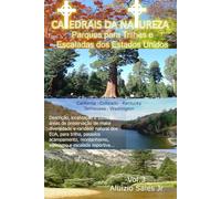 Parques Para Trilhas e Escaladas dos EUA: Califórnia, Colorado, Kentucky, Tennessee, Washington (Catedrais da Natureza)