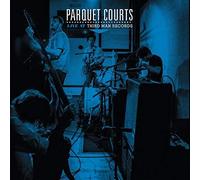 Parquet Courts - Live At Third Man Records [Vinilo]