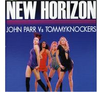 John Parr Vs Tommyknockers - New Horizon