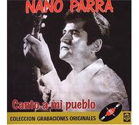 Parra, Nano - Canto a Mi Pueblo