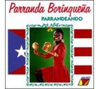 Parranda Borinquena - Parrandeando