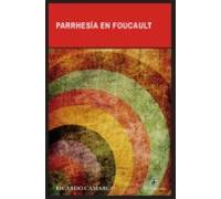 Parrhesía En Foucault (ebook)