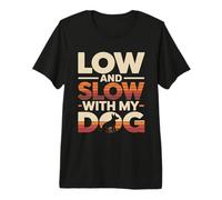 Parrilla Baja y Lenta con mi Perro Camiseta Premium