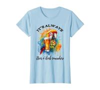 Parrot Drinking Its Beer Oclock Somewhere Always 5 O'Clock Camiseta, Mujer, Azul Bebé, XXL