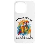 Parrot Drinking Its Beer OClock Somewhere Always 5 O'Clock Carcasa para iPhone 15 Pro Max