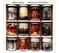 Parry, Johnny - Break Your Little Heart