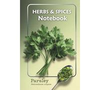 Parsley Notebook | Herbs & Spices Botanical Design: Lined Journal with Herb Illustration - Ideal for Recipes, Gardening, and Everyday Notes