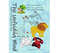 Part-2 Coloring Book (The Unfolding Mind: Children's Story and Coloring Book)