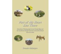 Part of My Heart Lies There: Memories of farming days in rural County Sligo and the tumultuous changes that have occurred in Ireland since the 1960s