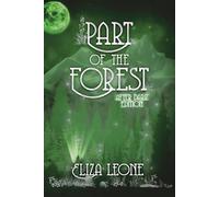 Part of the Forest: After Dark Edition (Chronicles From Alku)