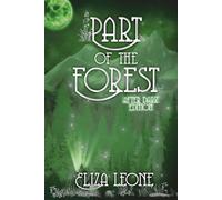 Part of the Forest: After Dark Edition (Chronicles From Alku)