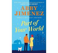 Parte de tu mundo – Una comedia romántica irresistiblemente hilarante y desgarradora