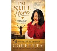 Part One Still Here: A Journey Of Life After Stroke With Coretta