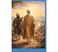 Part six: The Light That Walked the Earth: The Later Life of Baba Nanak, the Birth of Kartarpur, and the Passing of the Eternal Guru ship
