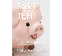 PART TEN: A Study Guide for a Study Guide. Overkill? Because Systems… (A Study Guide for a Study Guide. Overkill? Because Systems…#LifeInsurance #GenerationalWealth)
