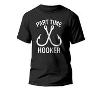 Part Time Hooker T-Shirt Funny Fishing Joke T Shirt Black 3XL