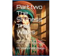 Part two The Stillness That Walks: A Contemplative Novel of Rumi, Presence, and the Dissolving Path