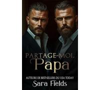 Partage-Moi, Papa: Une Romance Irlandaise Sombre et Mafieuse (Les Rois de Boston)