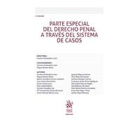 Parte especial del derecho penal a través del sistema de casos 3ª Edición (Manuales de Derecho Penal)