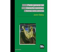 Parte general del Derecho Canónico: Normas, actos, personas (Manuales de IMA)