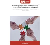Partenariat patients-professionnels en santé: une approche innovante