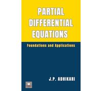 Partial Differential Equations: Foundations and Applications