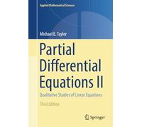 Partial Differential Equations II: Qualitative Studies of Linear Equations: 116 (Applied Mathematical Sciences)