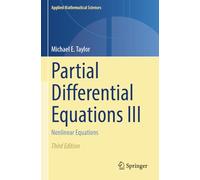 Partial Differential Equations III: Nonlinear Equations: 117 (Applied Mathematical Sciences, 117)