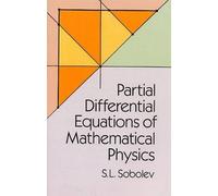 Partial Differential Equations of Mathematical Physics (Dover Books on Physics) by S.L. Sobolev (1990-03-01)
