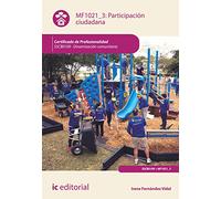 Participación ciudadana. SSCB0109 - Dinamización comunitaria (SIN COLECCION)