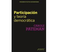 Participacion y teoria democratica (Colección Pensamiento Político Contemporáneo)