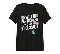 Participante involuntario de una Estatua de Libertad de idiocracia Camiseta Premium